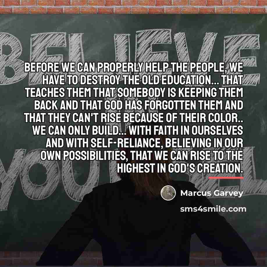 “Before we can properly help the people, we have to…” quote by Marcus Garvey