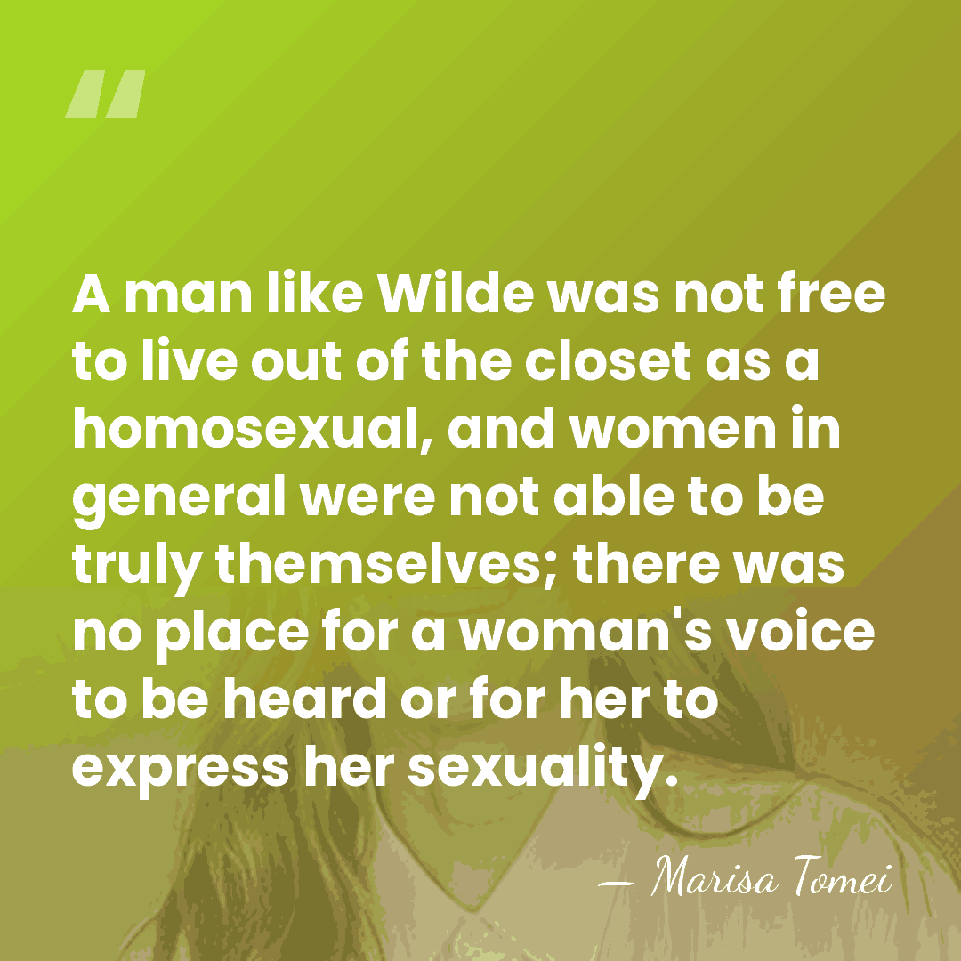 A man like Wilde was not free to live out of the&hellip; - Marisa Tomei
