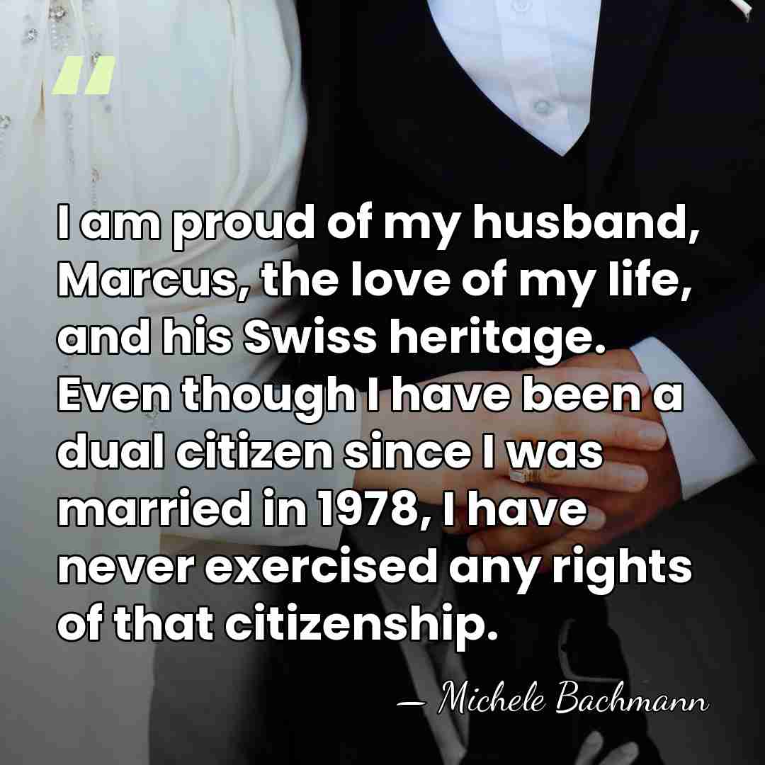 I am proud of my husband, Marcus, the love of my life,&hellip; - Michele Bachmann