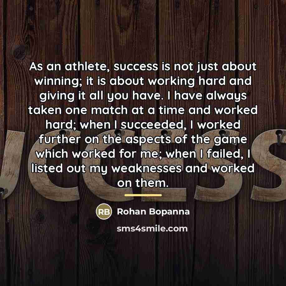 “As an athlete, success is not just about winning; it…” quote by Rohan Bopanna