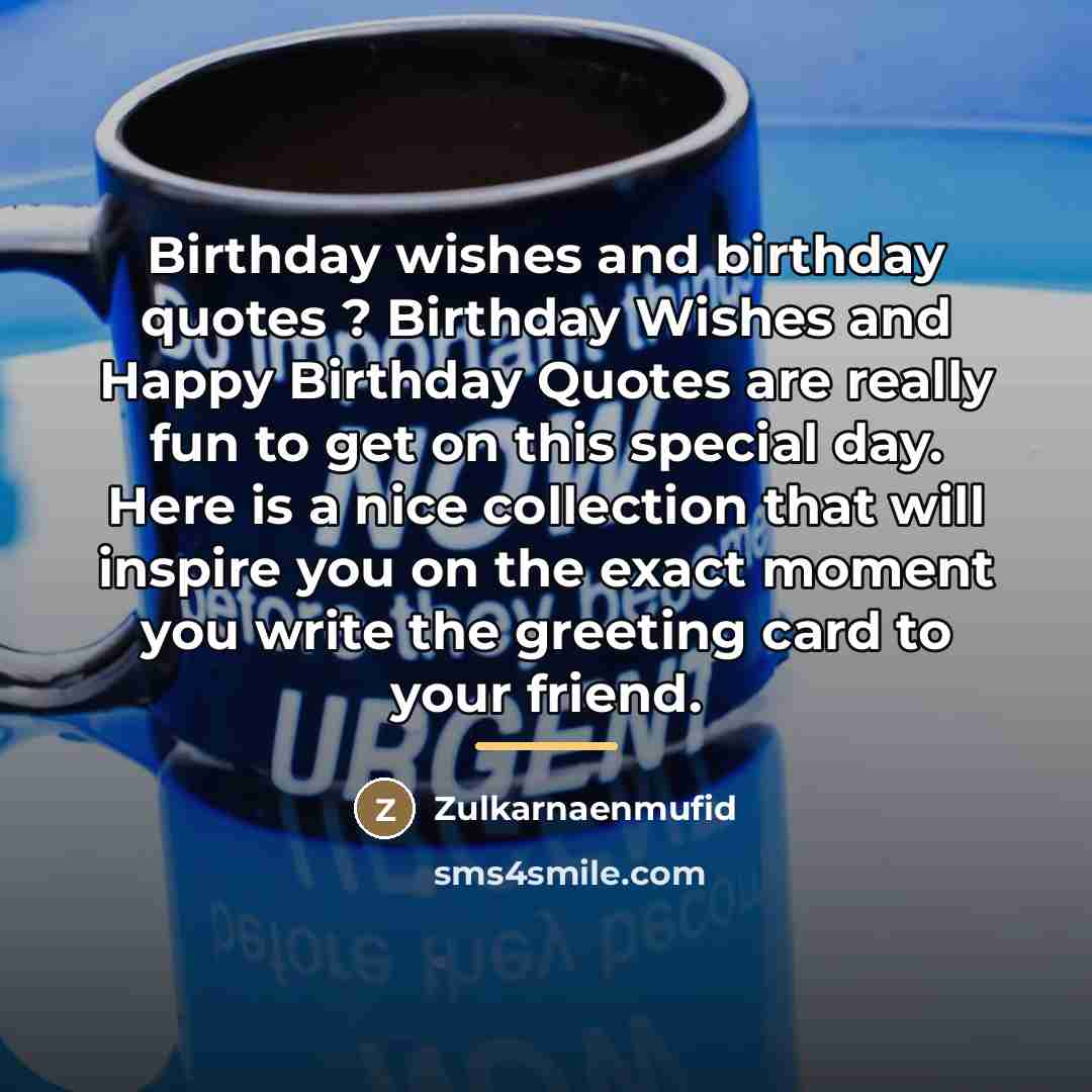 “Birthday wishes and birthday quotes ? Birthday Wishes and Happy…” quote by Zulkarnaenmufid