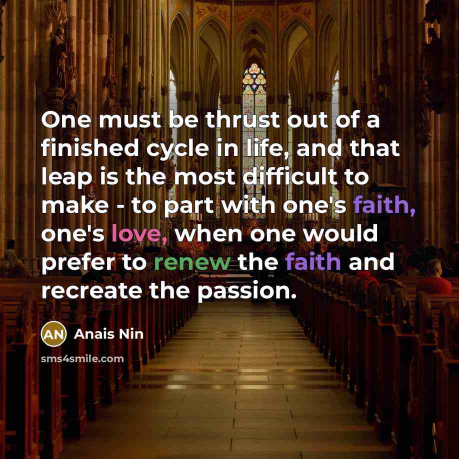“One must be thrust out of a finished cycle in…” quote by Anais Nin
