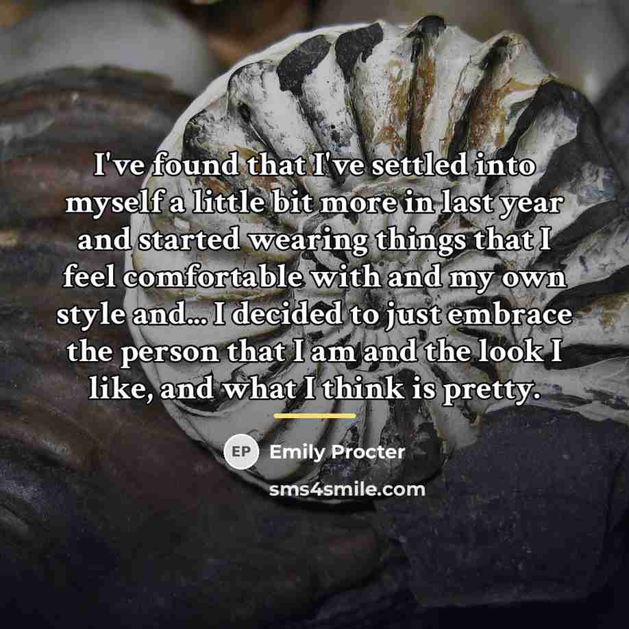 “I've found that I've settled into myself a little bit…” quote by Emily Procter