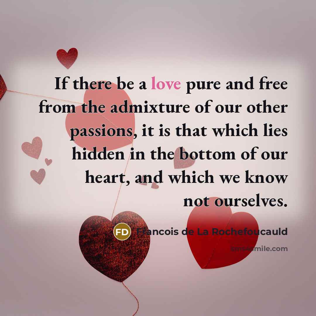 “If there be a love pure and free from the…” quote by Francois de La Rochefoucauld