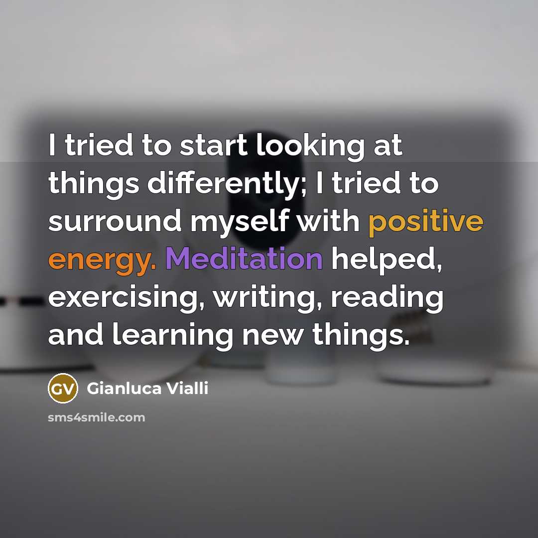 “I tried to start looking at things differently; I tried…” quote by Gianluca Vialli