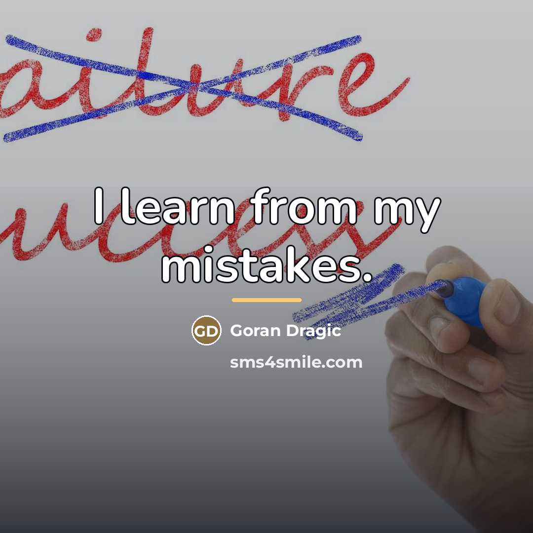 “I learn from my mistakes.…” quote by Goran Dragic