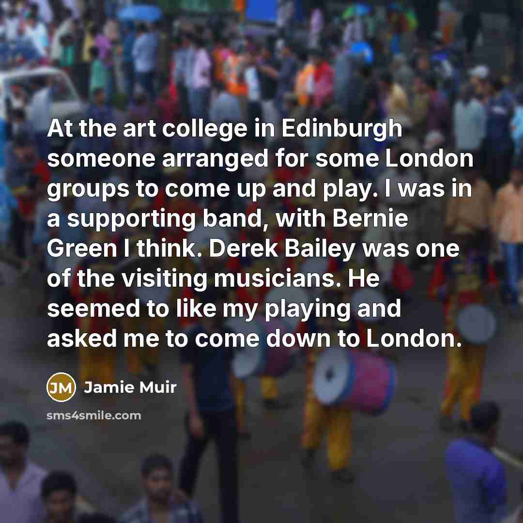 “At the art college in Edinburgh someone arranged for some…” quote by Jamie Muir