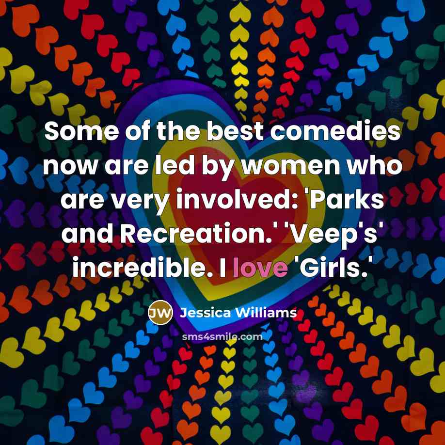 “Some of the best comedies now are led by women…” quote by Jessica Williams