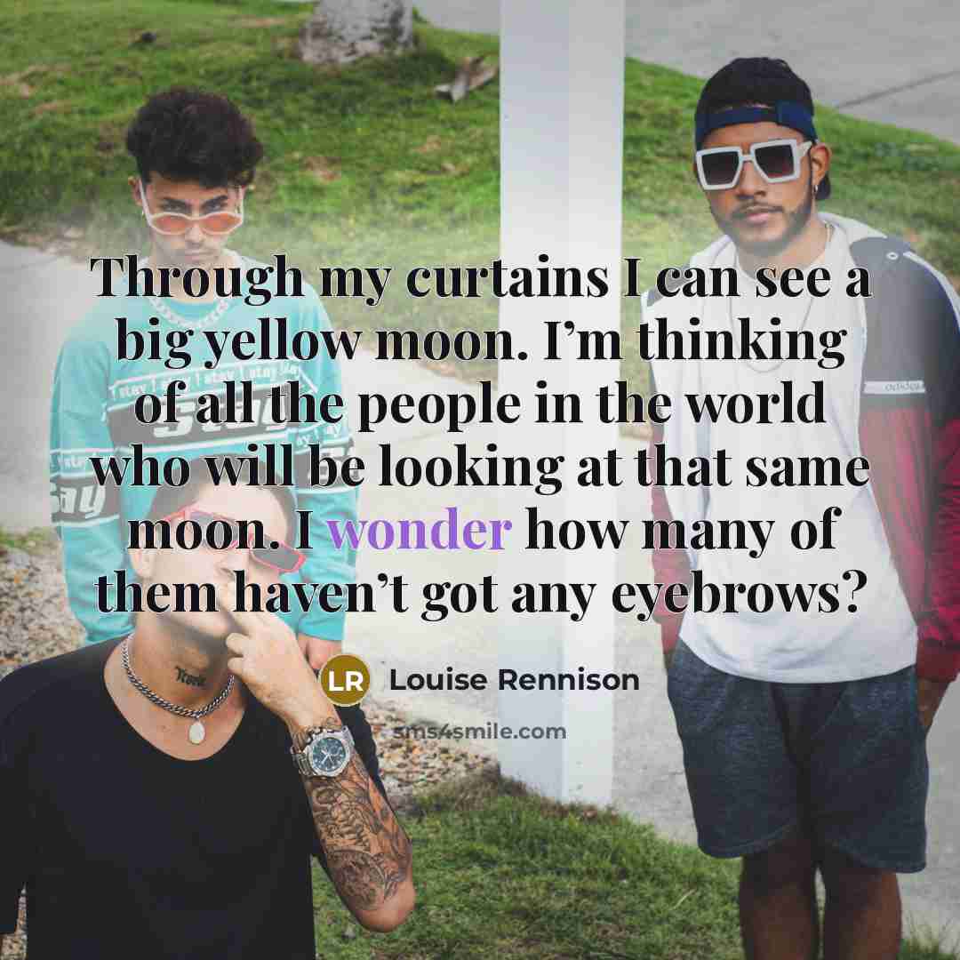 “Through my curtains I can see a big yellow moon.…” quote by Louise Rennison