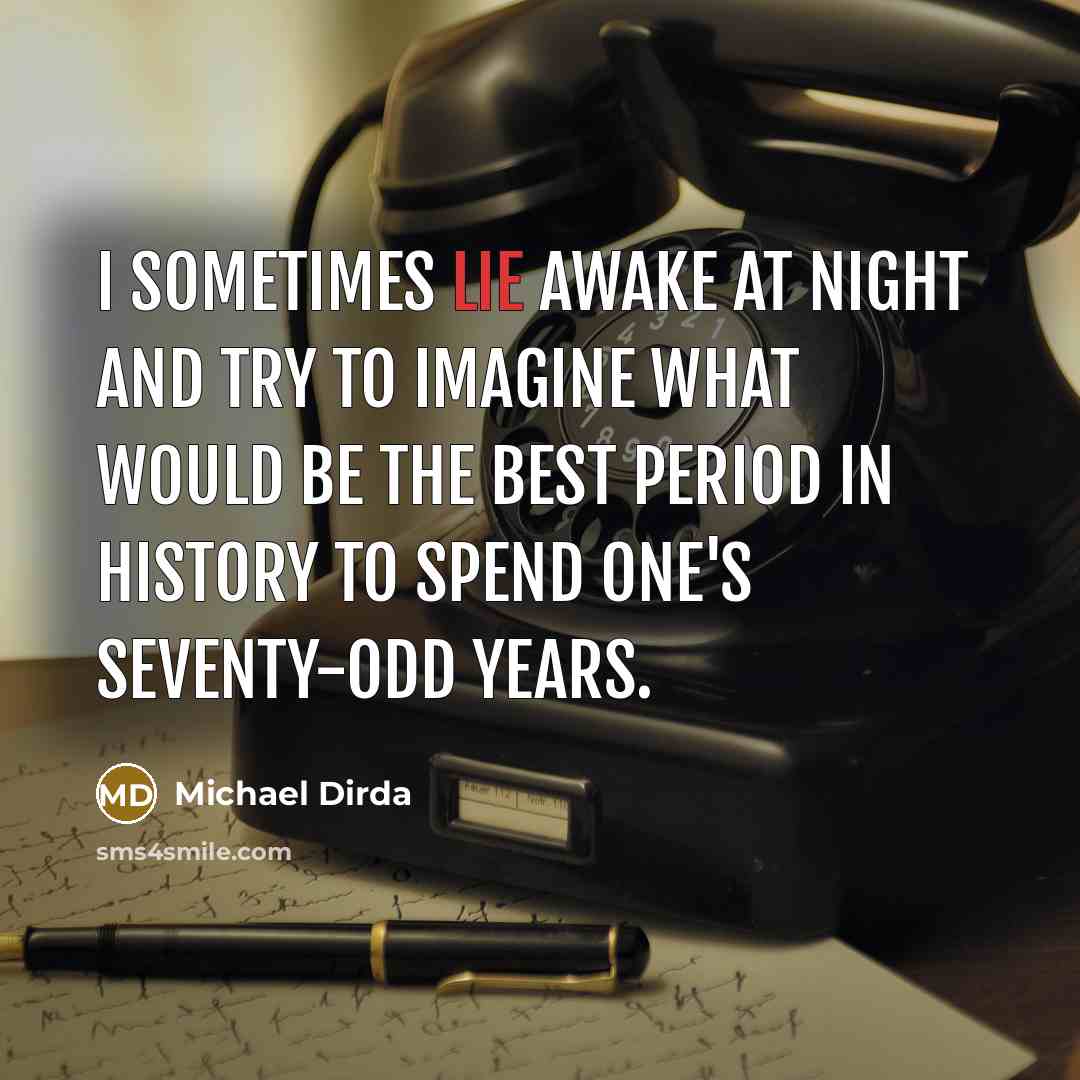 “I sometimes lie awake at night and try to imagine…” quote by Michael Dirda