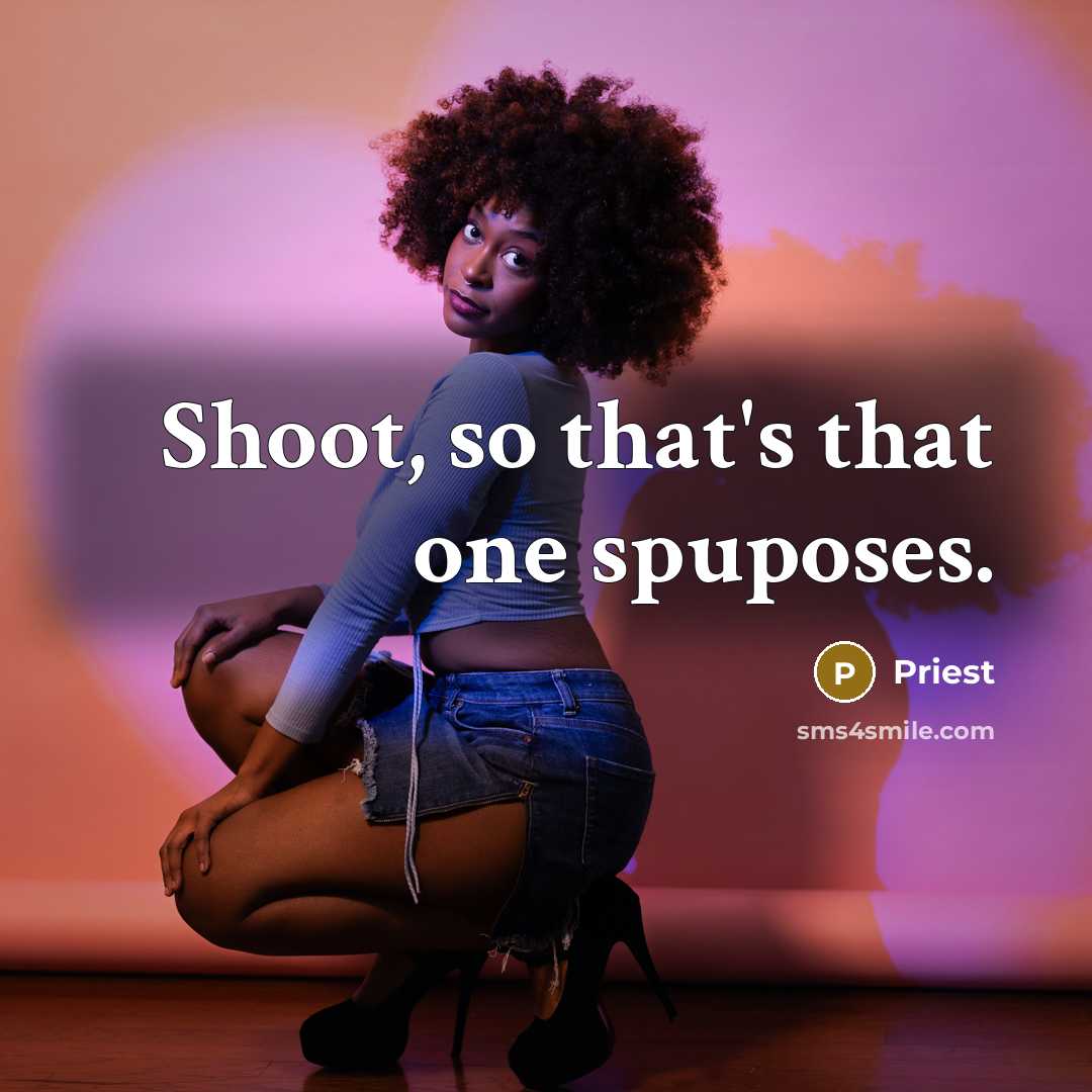 “Shoot, so that's that one spuposes.…” quote by Priest