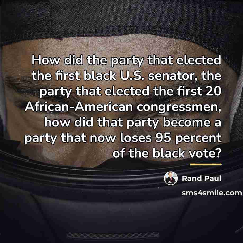 “How did the party that elected the first black U.S.…” quote by Rand Paul