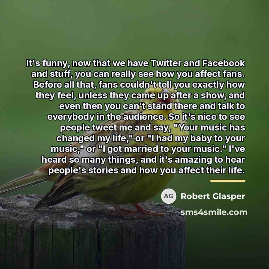 “It's funny, now that we have Twitter and Facebook and…” quote by Robert Glasper