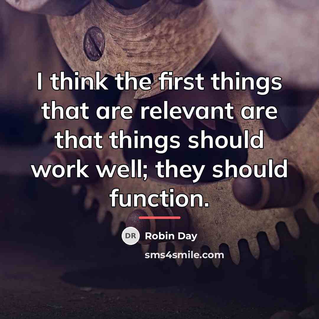 “I think the first things that are relevant are that…” quote by Robin Day