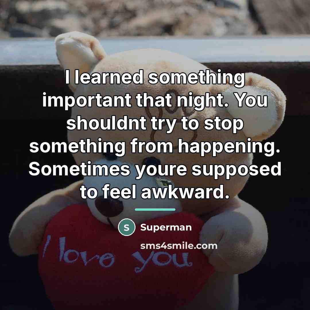 “I learned something important that night. You shouldnt try to…” quote by Superman