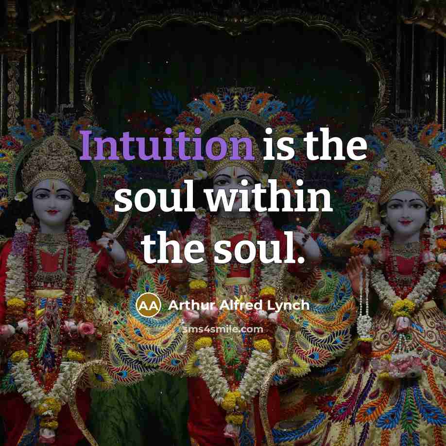 “Intuition is the soul within the soul.…” quote by Arthur Alfred Lynch
