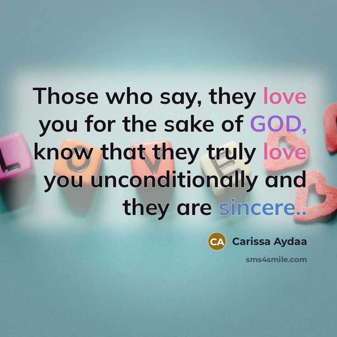 “Those who say, they love you for the sake of…” quote by Carissa Aydaa