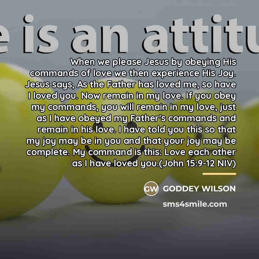 “When we please Jesus by obeying His commands of love…” quote by GODDEY WILSON
