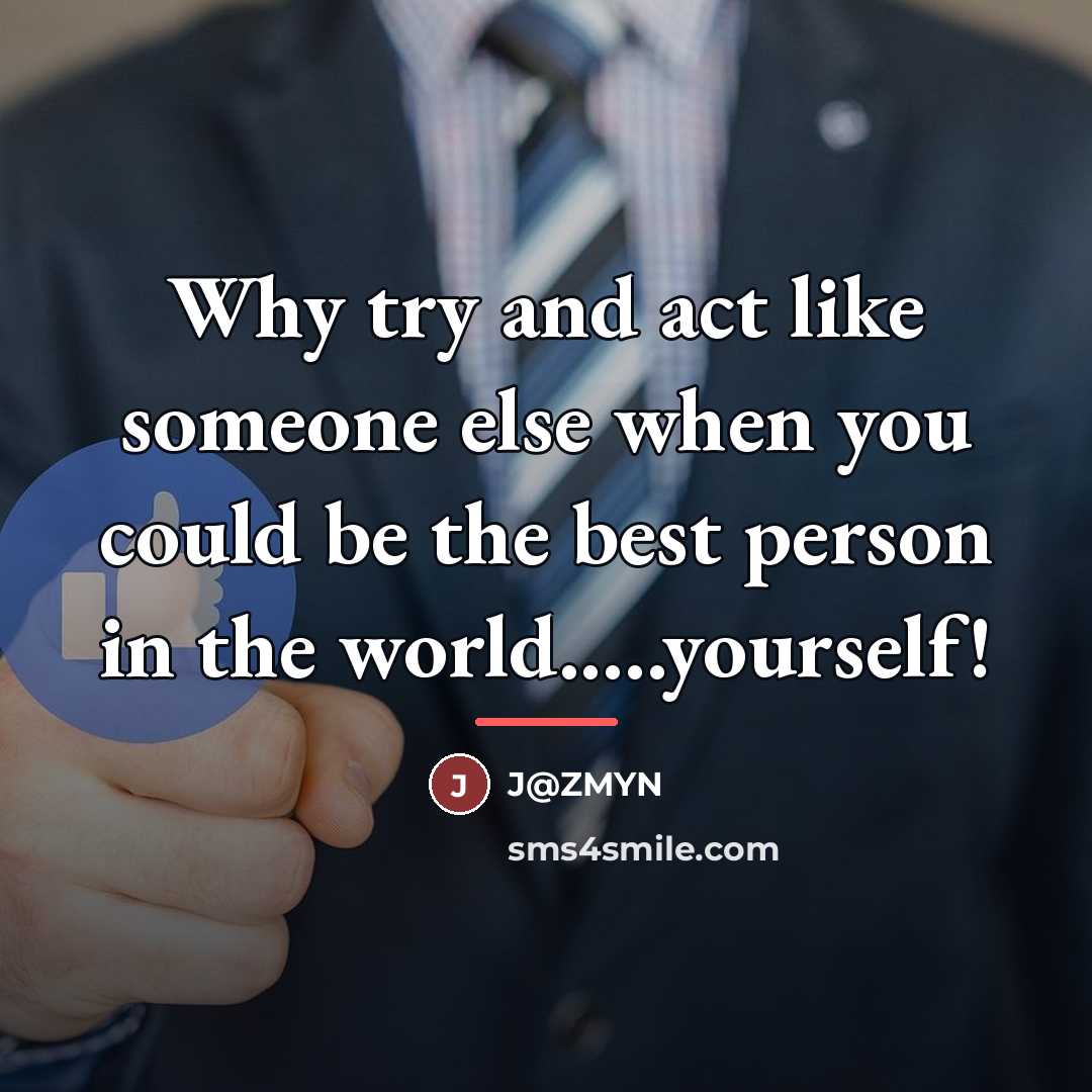 “Why try and act like someone else when you could…” quote by J@ZMYN