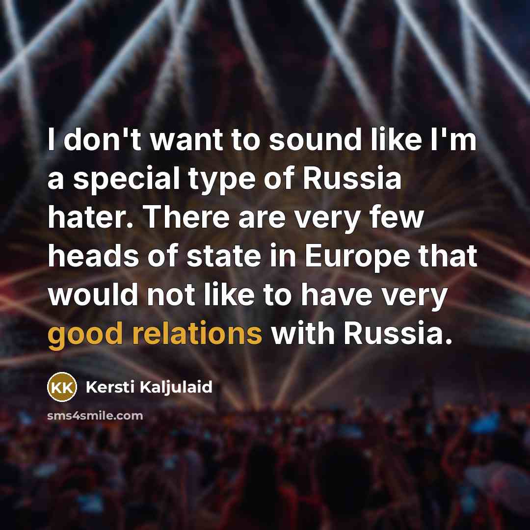 “I don't want to sound like I'm a special type…” quote by Kersti Kaljulaid