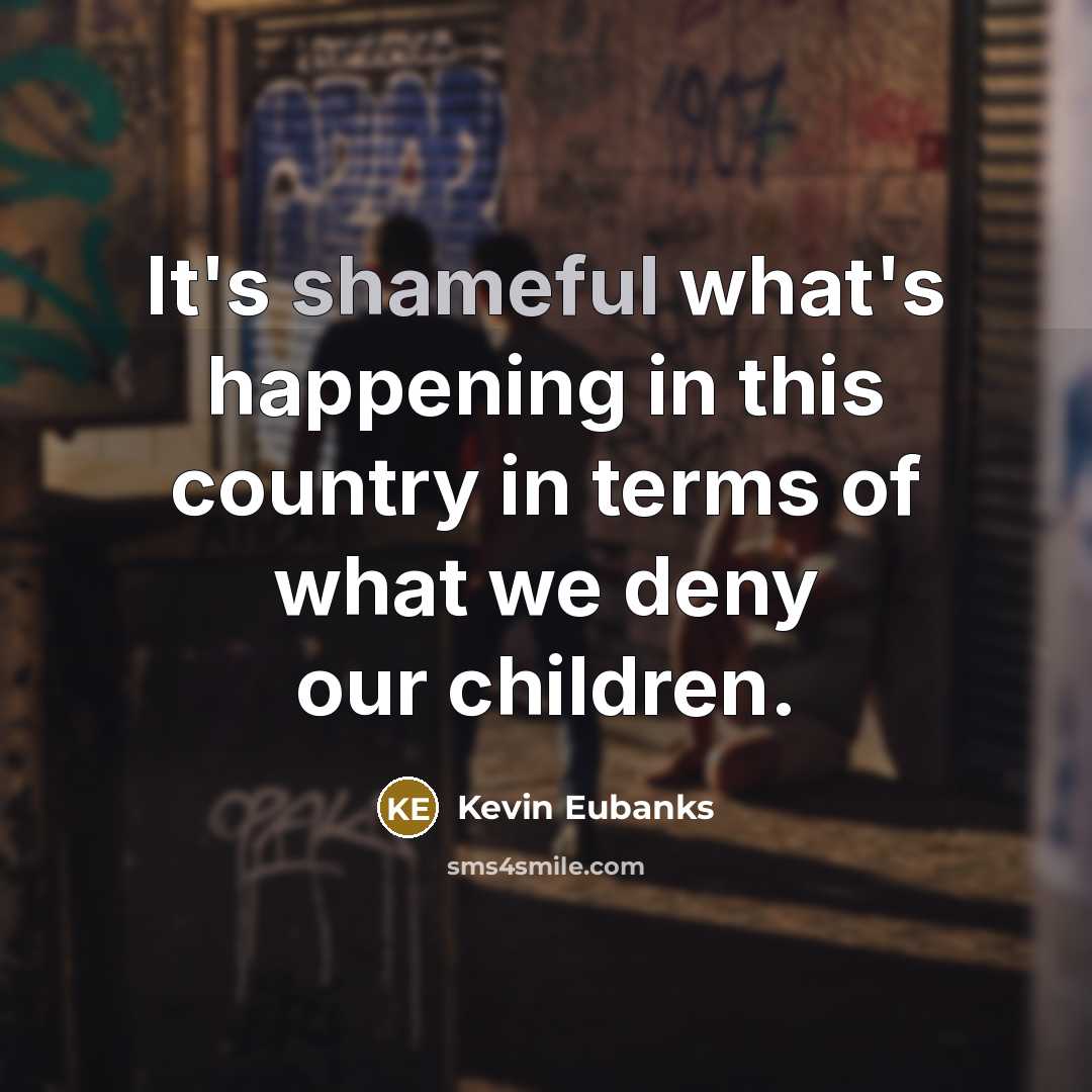 “It's shameful what's happening in this country in terms of…” quote by Kevin Eubanks