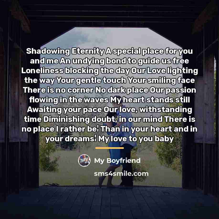 “Shadowing Eternity A special place for you and me An…” quote by My Boyfriend