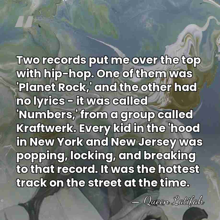 Two records put me over the top with hip-hop. One of them&hellip; - Queen Latifah