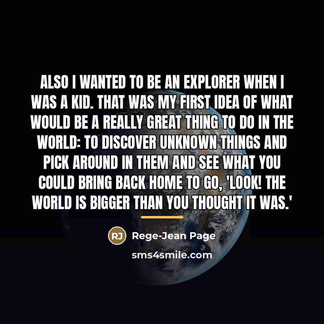 “Also I wanted to be an explorer when I was…” quote by Rege-Jean Page