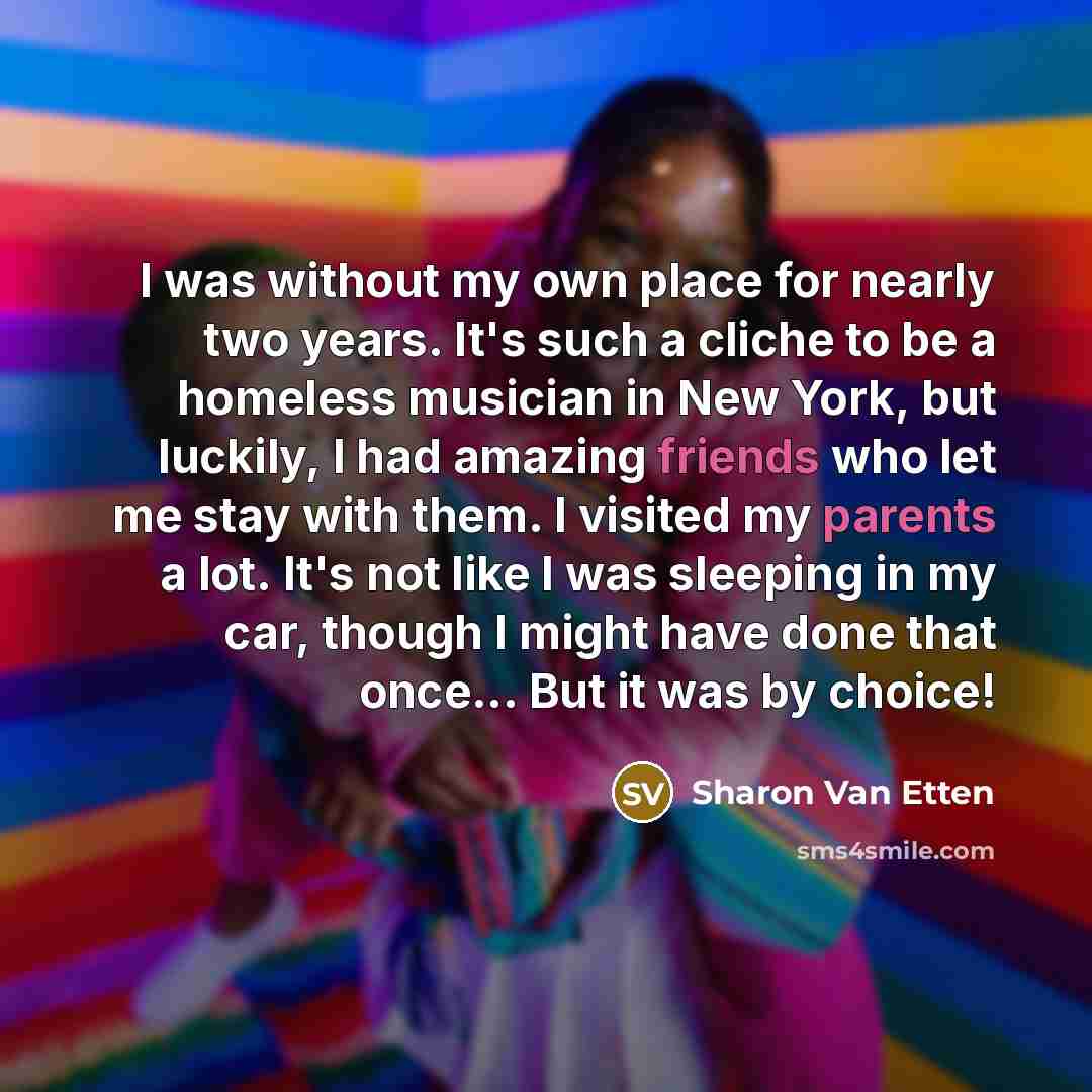“I was without my own place for nearly two years.…” quote by Sharon Van Etten