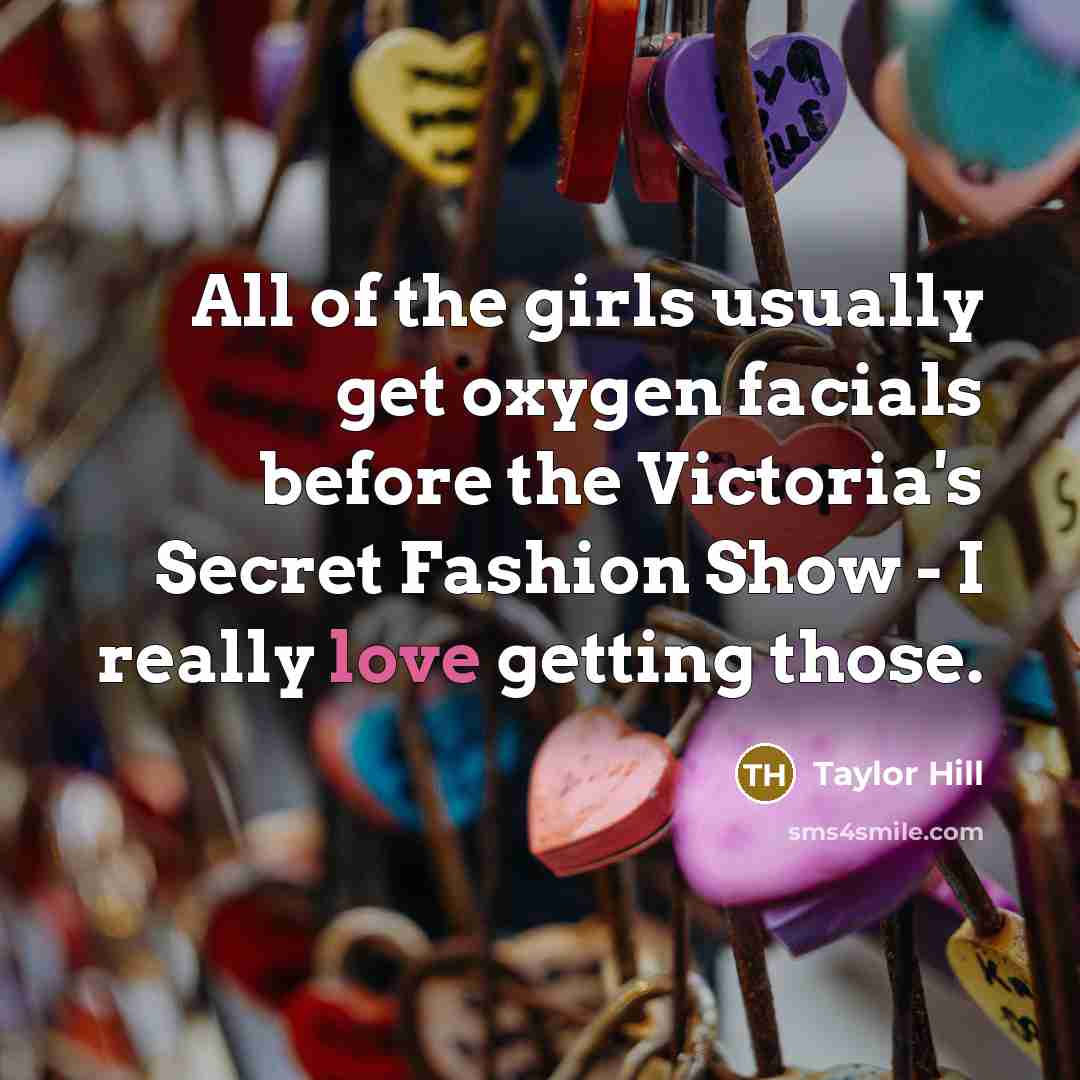 “All of the girls usually get oxygen facials before the…” quote by Taylor Hill