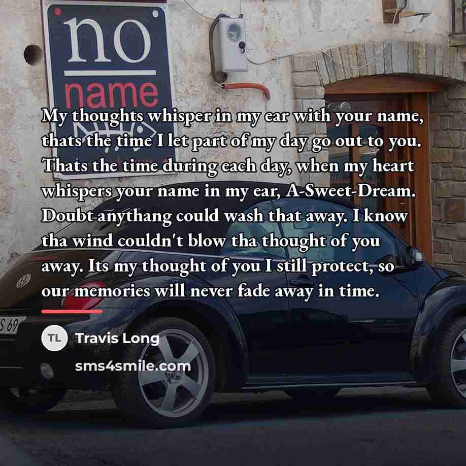 “My thoughts whisper in my ear with your name, thats…” quote by Travis Long