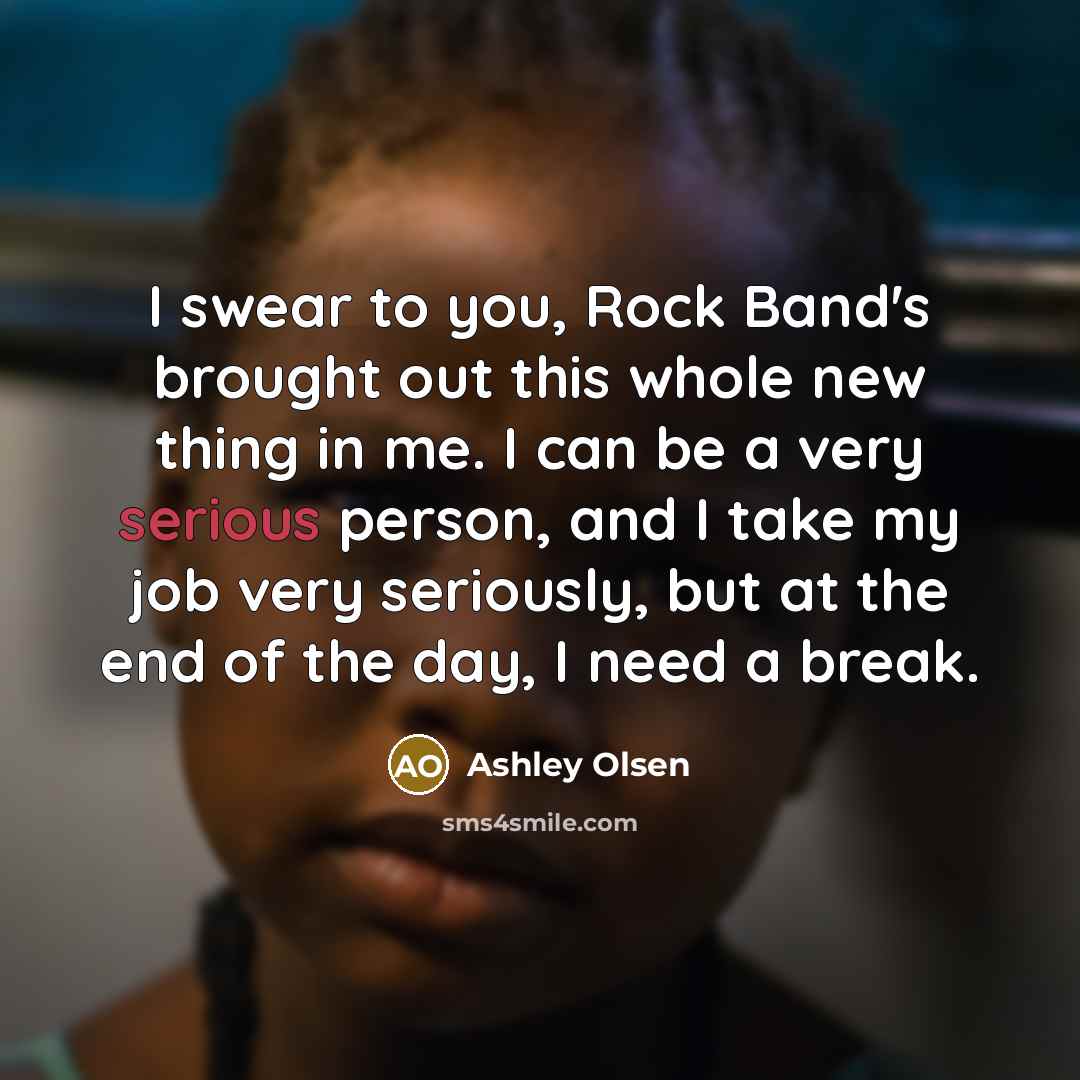 “I swear to you, Rock Band's brought out this whole…” quote by Ashley Olsen