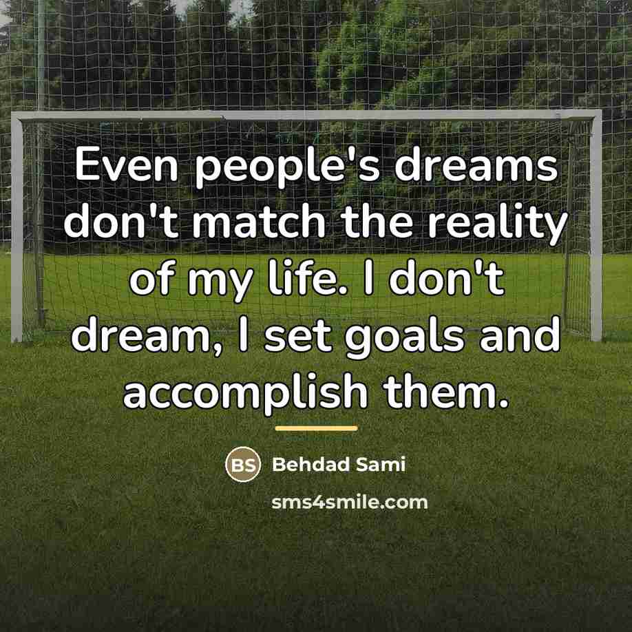 “Even people's dreams don't match the reality of my life.…” quote by Behdad Sami