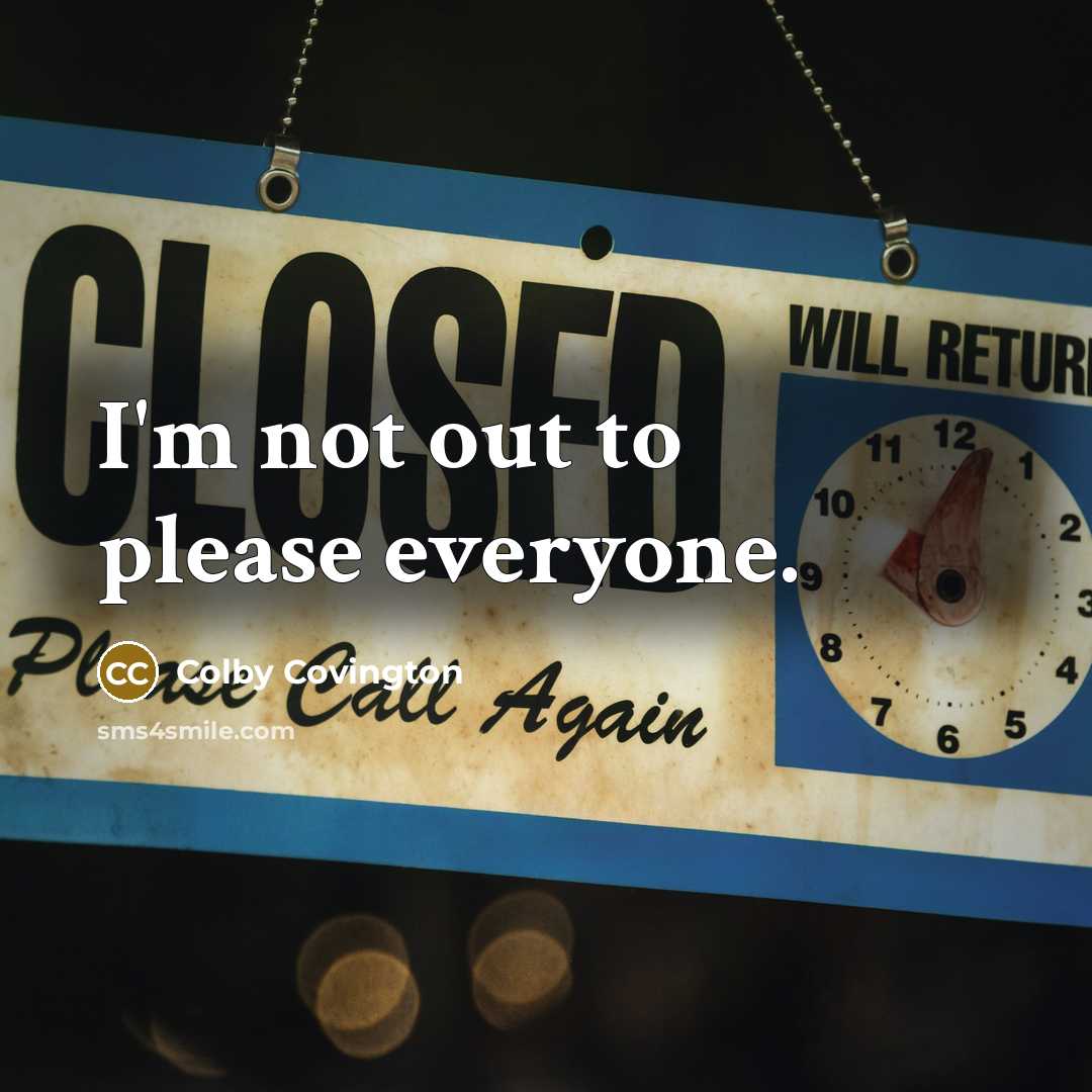 “I'm not out to please everyone.…” quote by Colby Covington