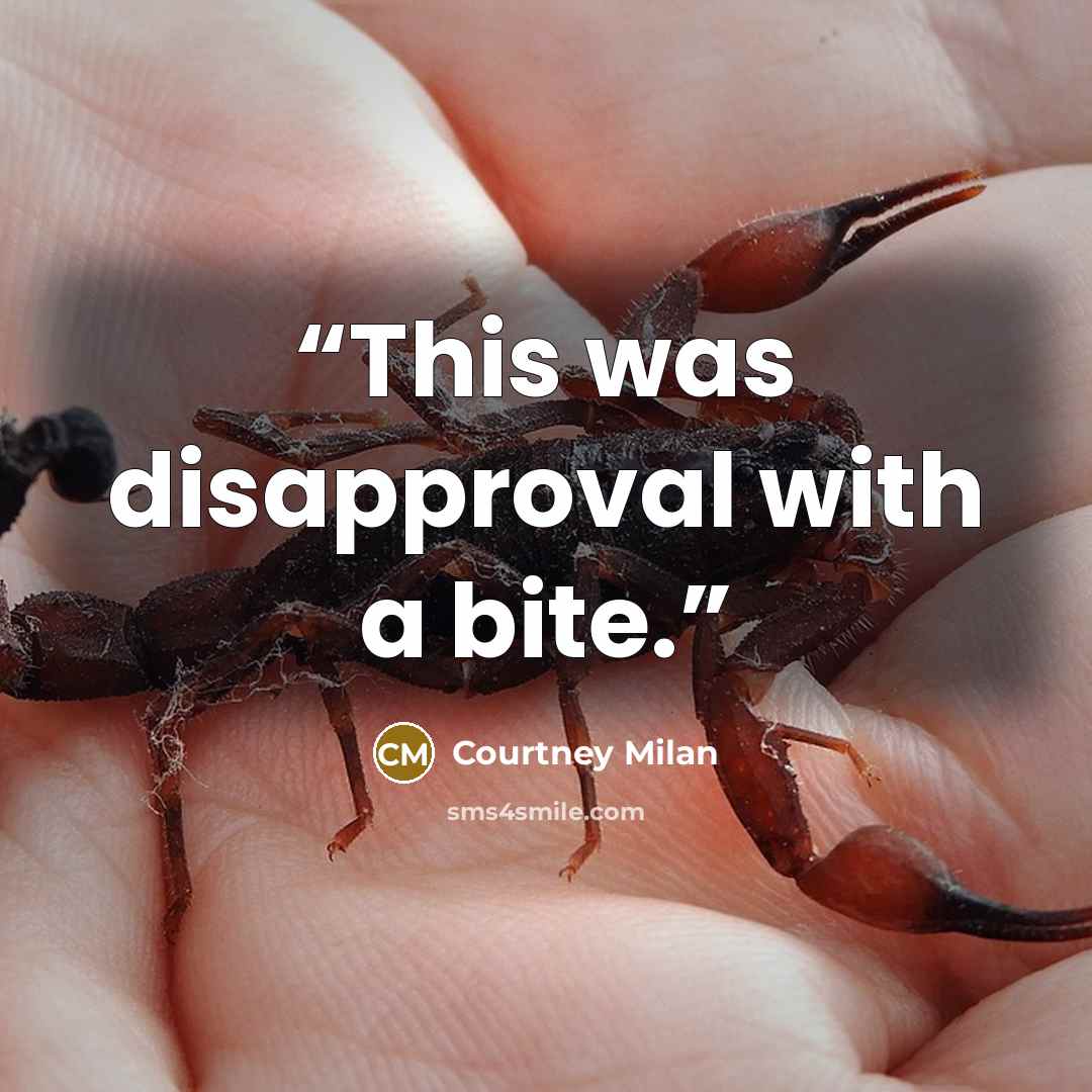 “This was disapproval with a bite.” quote by Courtney Milan