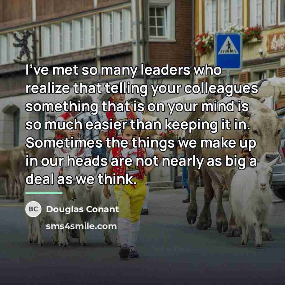 “I've met so many leaders who realize that telling your…” quote by Douglas Conant