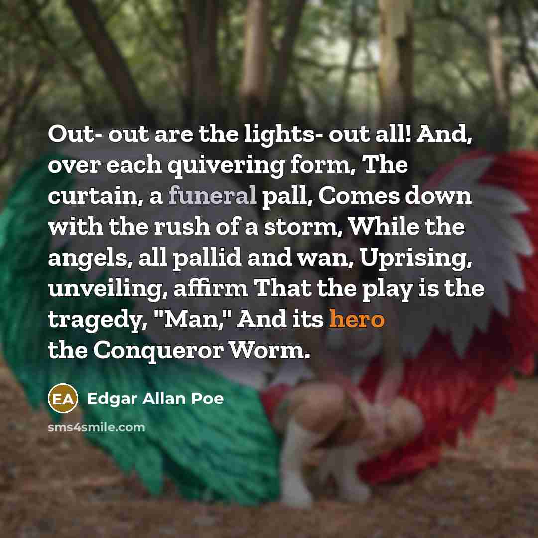 “Out- out are the lights- out all! And, over each…” quote by Edgar Allan Poe