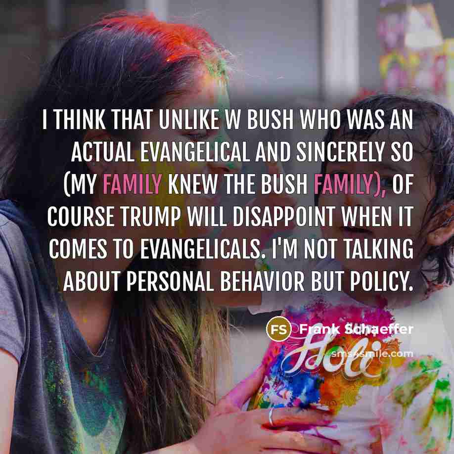 “I think that unlike W Bush who was an actual…” quote by Frank Schaeffer
