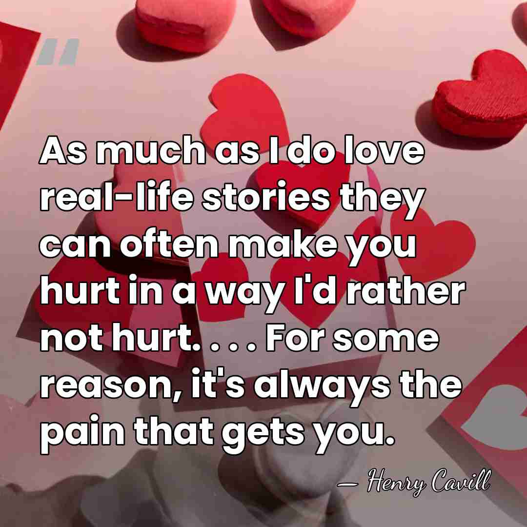 As much as I do love real-life stories they can often make&hellip; - Henry Cavill