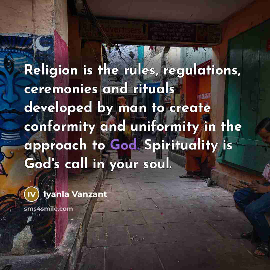“Religion is the rules, regulations, ceremonies and rituals developed by…” quote by Iyanla Vanzant
