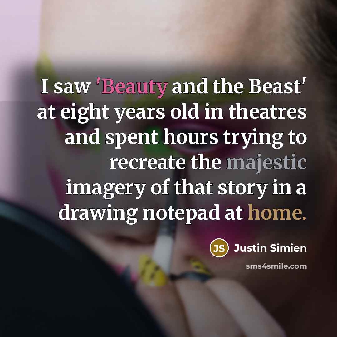 “I saw 'Beauty and the Beast' at eight years old…” quote by Justin Simien