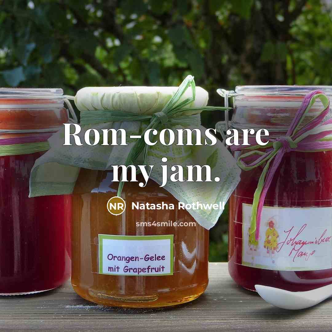 “Rom-coms are my jam.…” quote by Natasha Rothwell