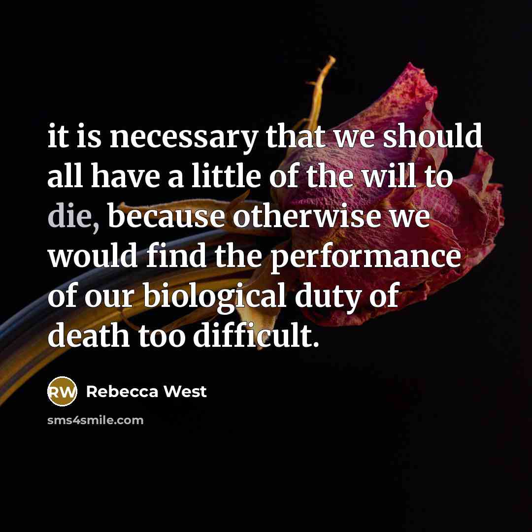 “it is necessary that we should all have a little…” quote by Rebecca West