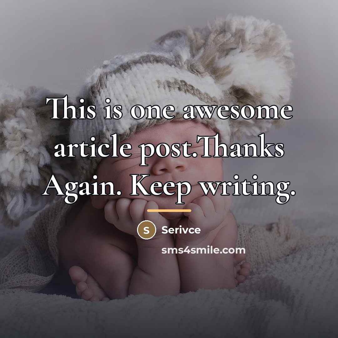 “This is one awesome article post.Thanks Again. Keep writing.…” quote by Serivce