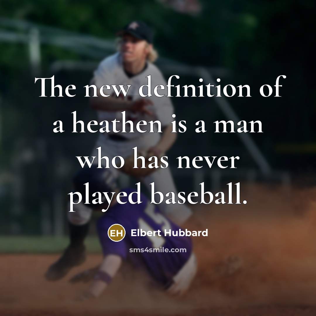 “The new definition of a heathen is a man who…” quote by Elbert Hubbard