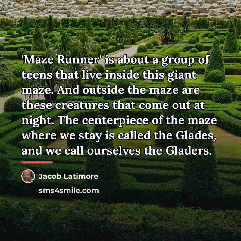 “'Maze Runner' is about a group of teens that live…” quote by Jacob Latimore
