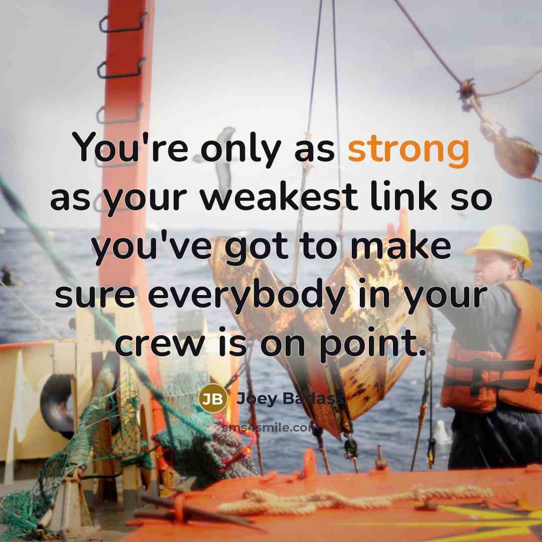 “You're only as strong as your weakest link so you've…” quote by Joey Badass