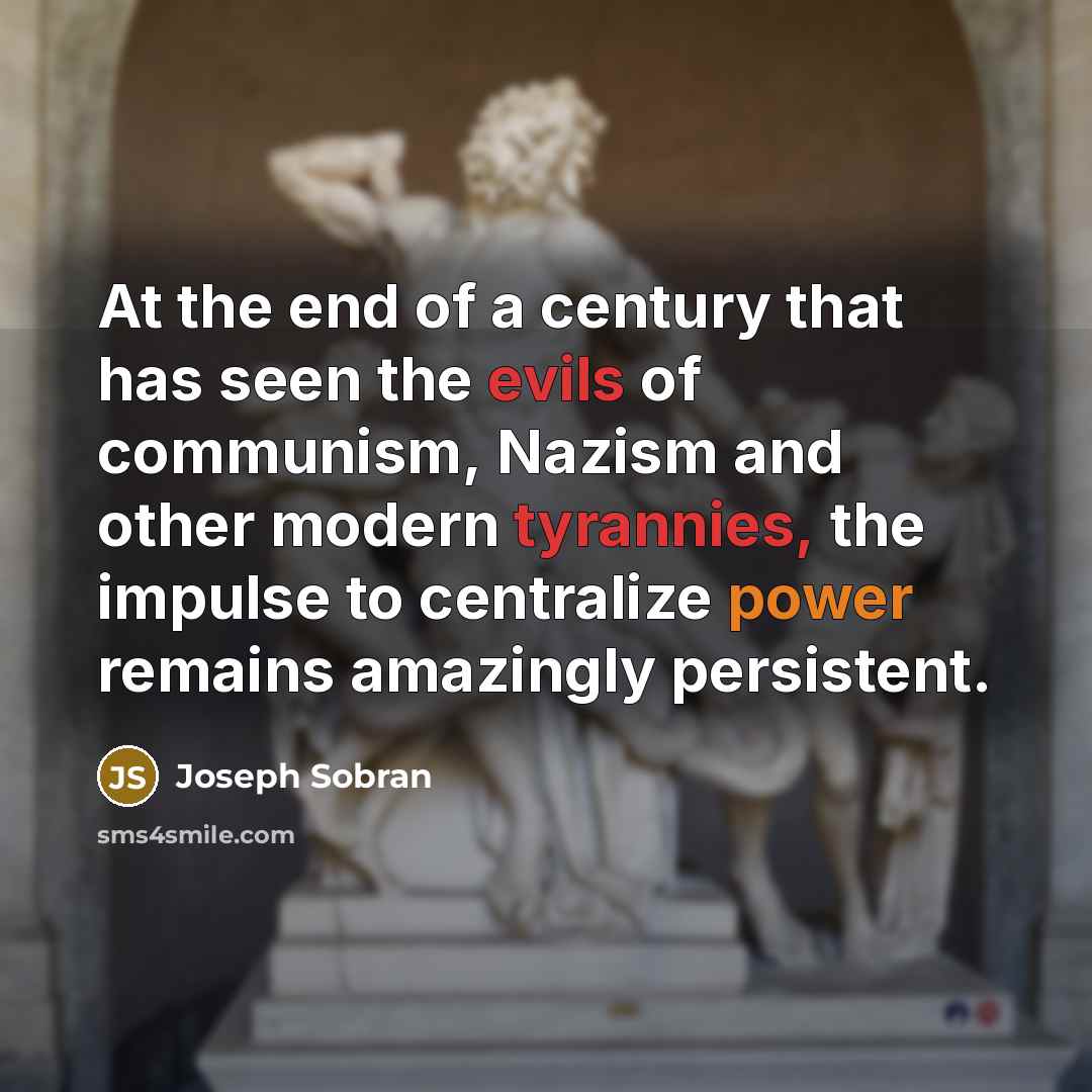 “At the end of a century that has seen the…” quote by Joseph Sobran