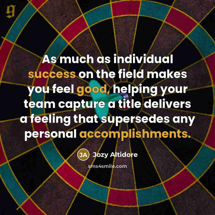 “As much as individual success on the field makes you…” quote by Jozy Altidore