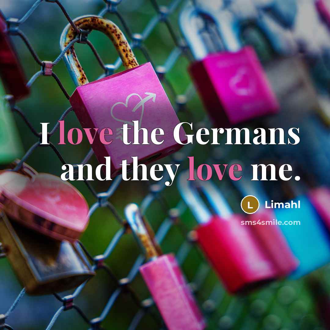 “I love the Germans and they love me.…” quote by Limahl